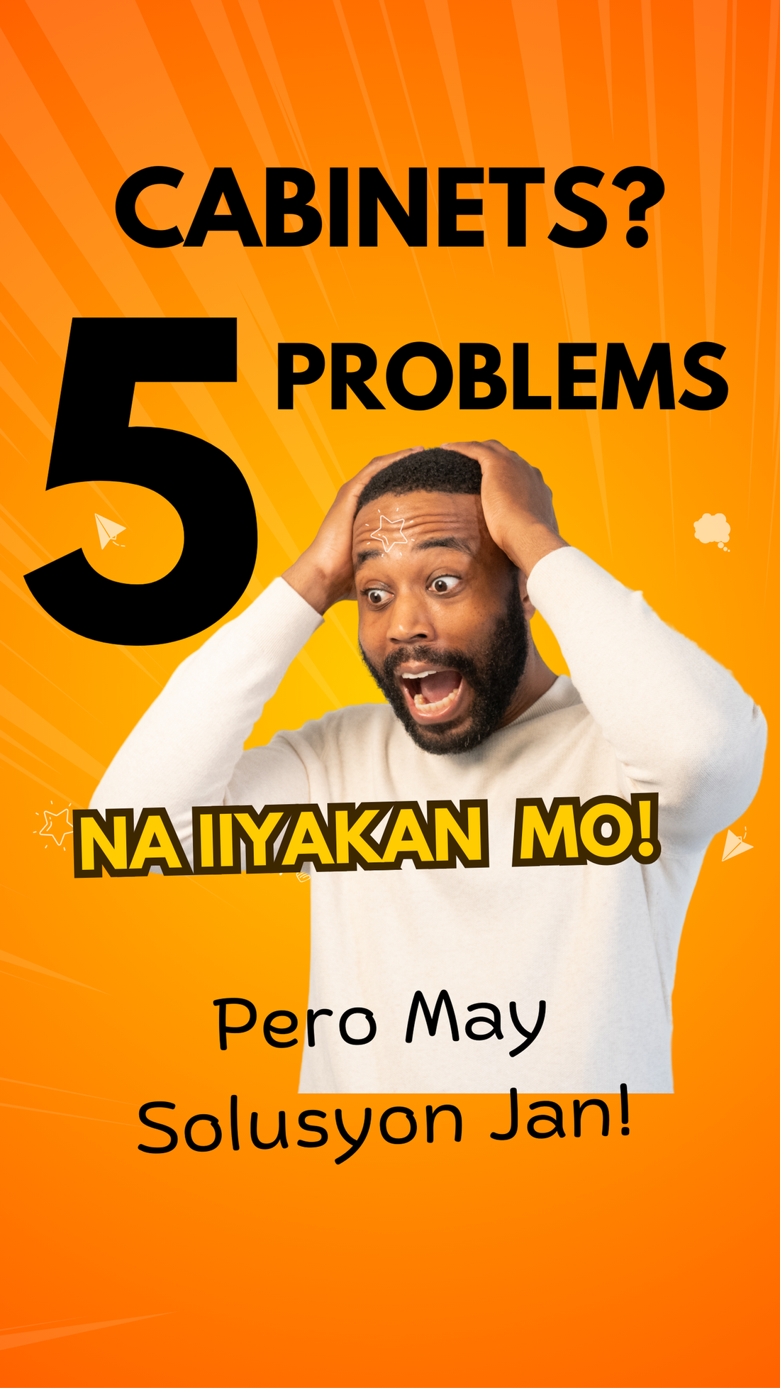 5 Madalas na Problema sa Cabinet na sigurado iiyakan mo